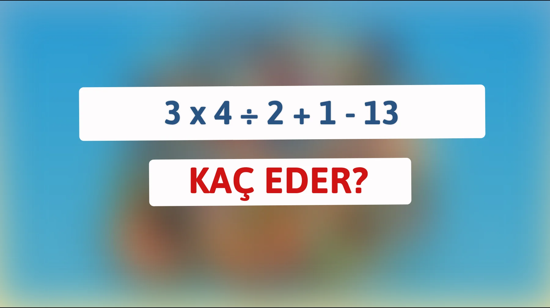 Bu matematik bilmecesini yalnızca en zeki %1'lik dilim çözebilir! Sonuç nedir?"